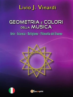 cover image of Geometria e Colori della Musica &#8211; Arte, Scienza, Religione e Filosofia del suono